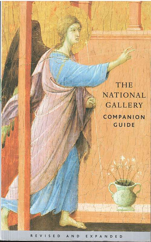 The National Gallery: Companion Guide - Erika Langmuir