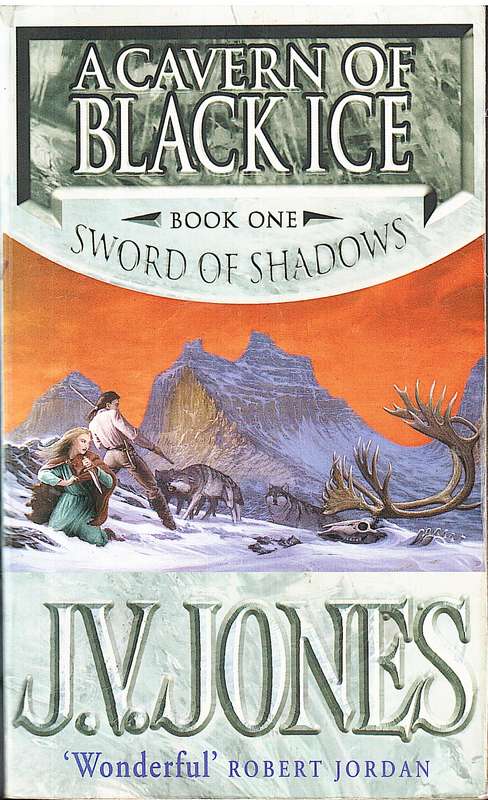 Sword of Shadows 01: A Cavern of Black Ice - JV Jones