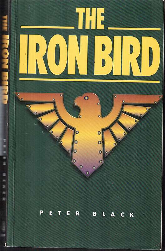 The Iron Bird - Peter Black