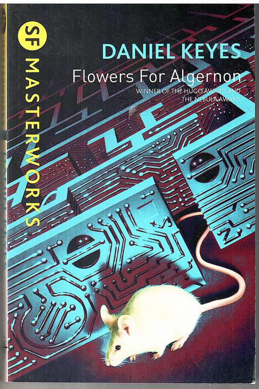 Flowers for Algernon - Daniel Keyes [SF Masterworks]
