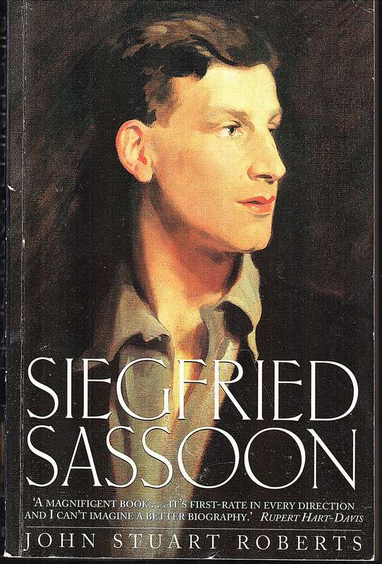 Siegfried Sassoon - John Stuart Roberts