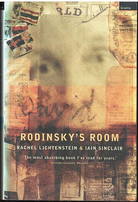 Rodinsky's Room - Rachel Lichtenstein & Iain Sinclair