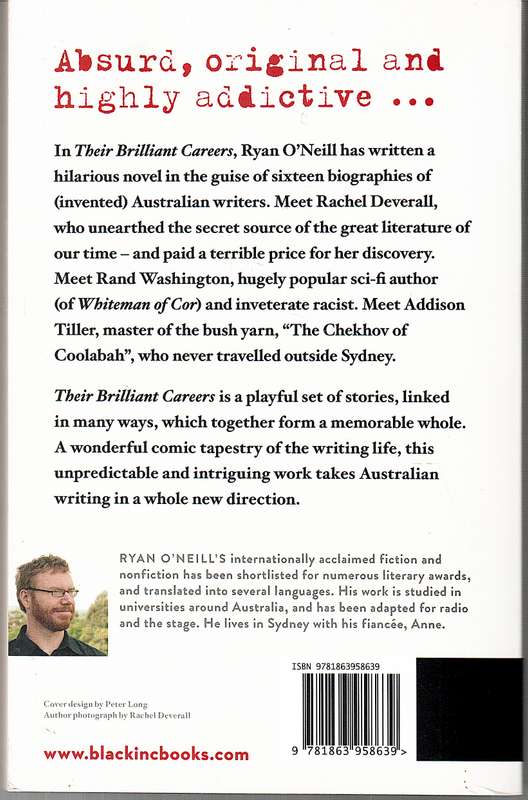 Their Brilliant Careers: The Fantastic Lives of 16 Extraordinary Australian Writers - Ryan O'Neill