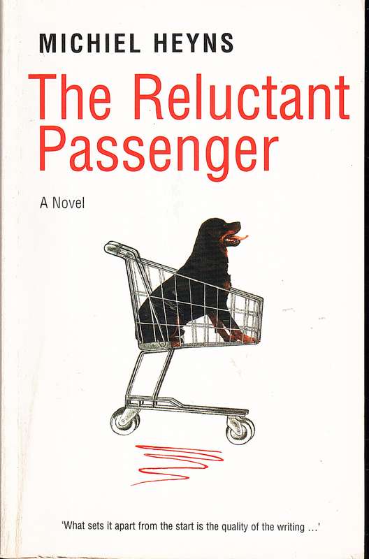 The Reluctant Passenger - Michiel Heyns