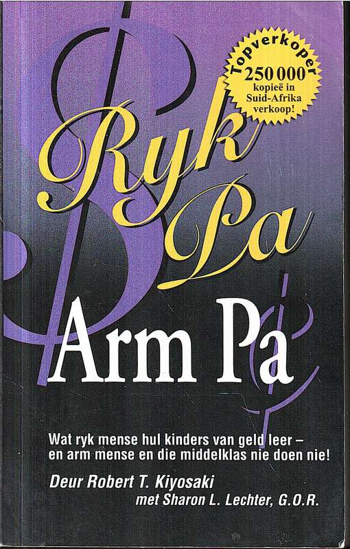Ryk Pa, Arm Pa: Wat Ryk Mense Hul Kinders van Geld Leer - Robert T Kiyosaki