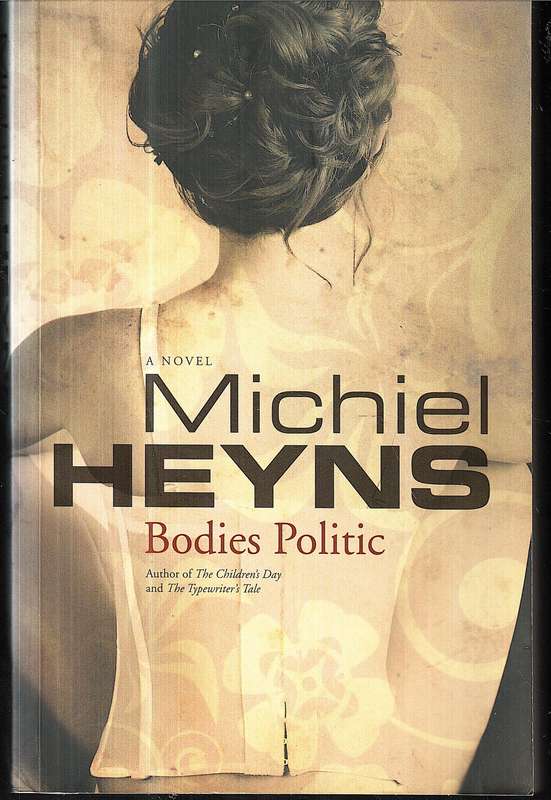 Bodies Politic - Michiel Heyns