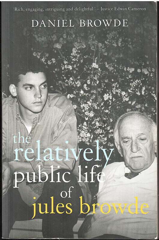 The Relatively Public Life of Jules Browde - Daniel Browde