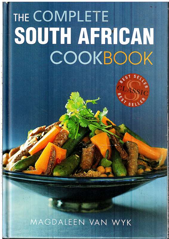The Complete South African Cookbook - Magdaleen van Wyk