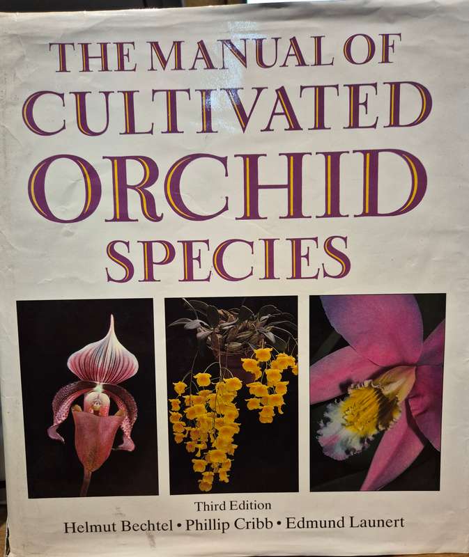 The Manual of Cultivated Orchid Species - Helmut Bechtel, Phillip Cribb, Edmund Launert (3rd Ed)