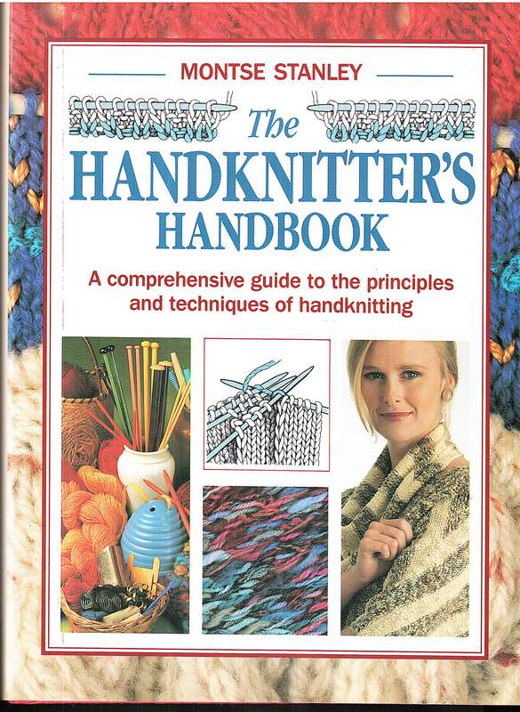 The Handknitter's Handbook - Montse Stanley