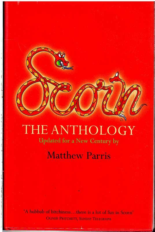 Scorn: The Anthology - Matthew Parris