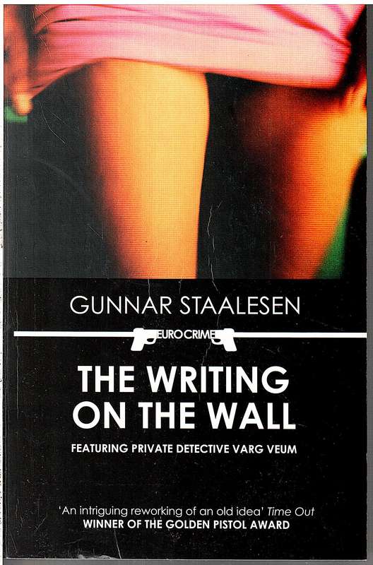 The Writing on the Wall - Gunnar Staalesen
