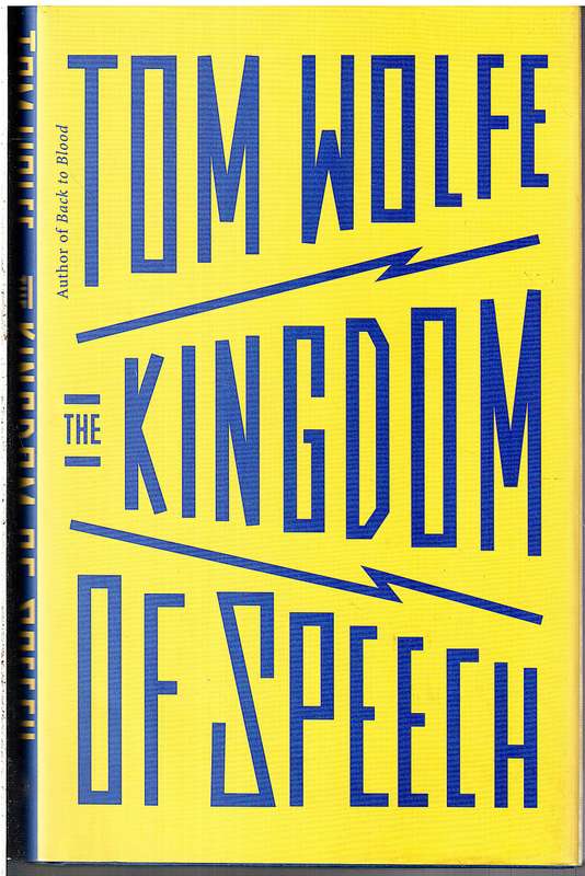 The Kingdom of Speech - Tom Wolfe