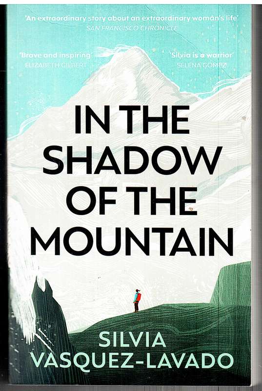 In The Shadow Of The Mountain - Silvia Vasquez-Lavado