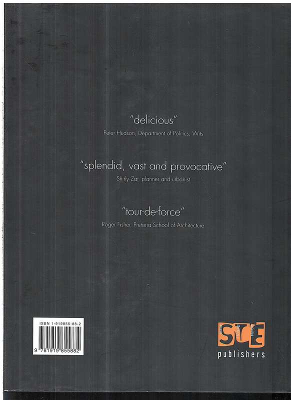 Johannesburg Transition: Architecture and Society from 1950 - Clive M Chipkin