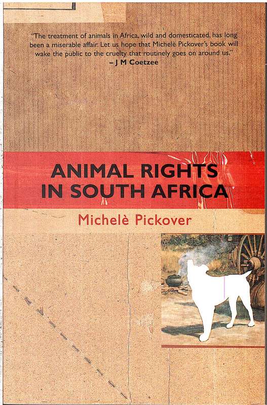 Animal Rights in South Africa - Michele Pickover