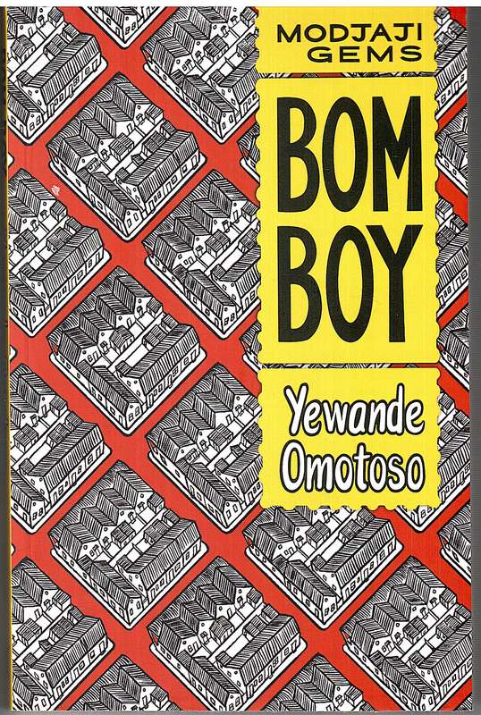 Bom Boy - Yewande Omotoso (Modjaji Gems)
