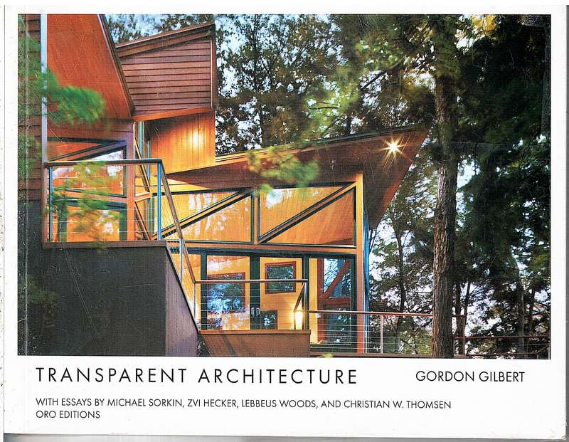 Transparent Architecture - Gordon Gilbert