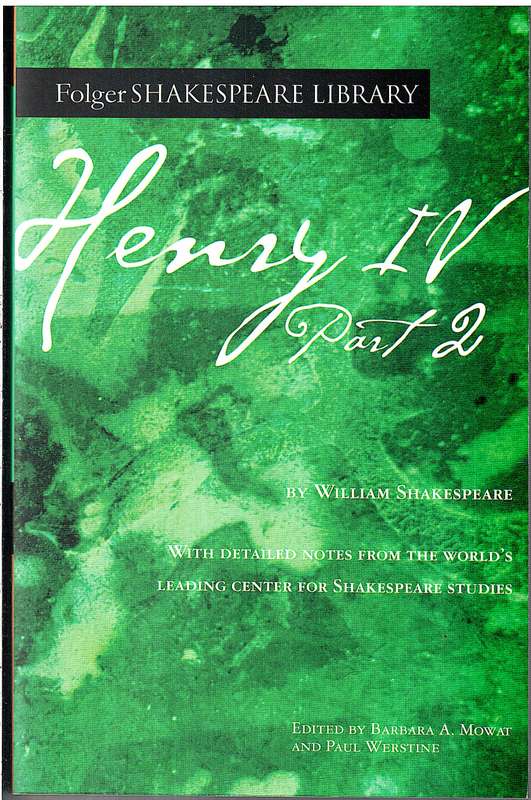 Henry IV Part 2 - William Shakespeare [Folger Shakespeare Library]