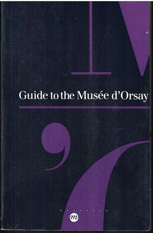 Guide to the Musee d'Orsay - Caroline Mathieu