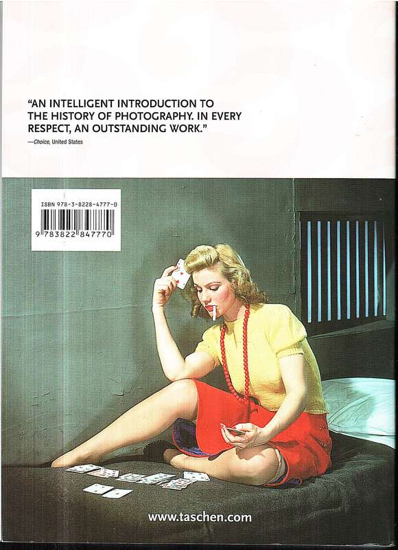 A History of Photography From 1839 to the Present (The George Eastman House Collection) - Taschen