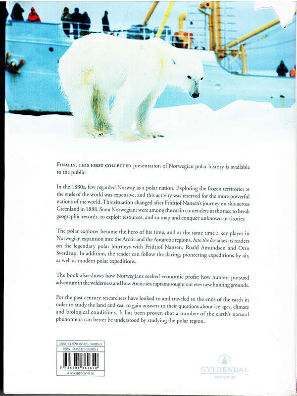 Into the Ice: The History of Norway and the Polar Regions - Einar-Arne Drivenes & Harald Dag Jolle