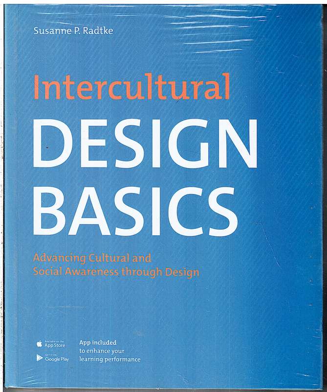 Intercultural Design Basics: Advancing Cultural and Social Awareness Through Design - Susan Radtke