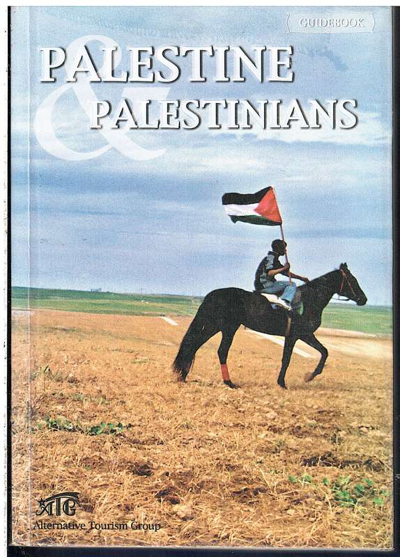 Palestine & Palestinians Guidebook - Angela Godfrey & Jawad Musleh (Eds)