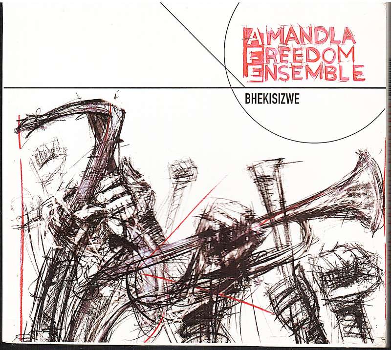 Amandla Freedom Ensemble - Bhekisizwe CD Digipak