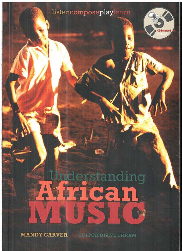 Understanding African Music - Mandy Carver (96 track CD included