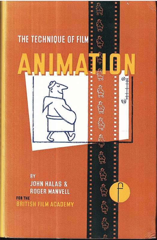The Technique of Film Animation - John Halas & Roger Manvell (for the British Film Academy)