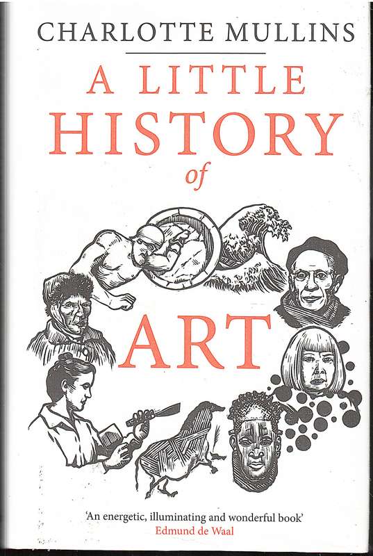 A Little History of Art - Charlotte Mullins