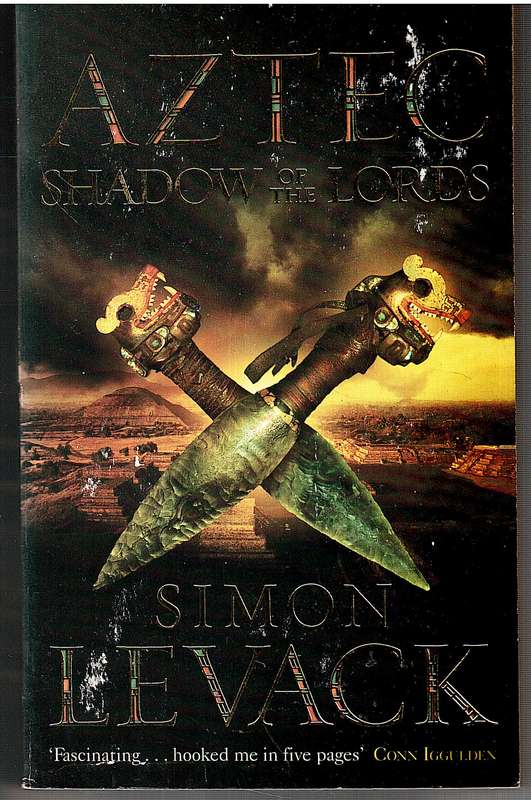 Aztec: Shadow of the Lords - Simon Levack