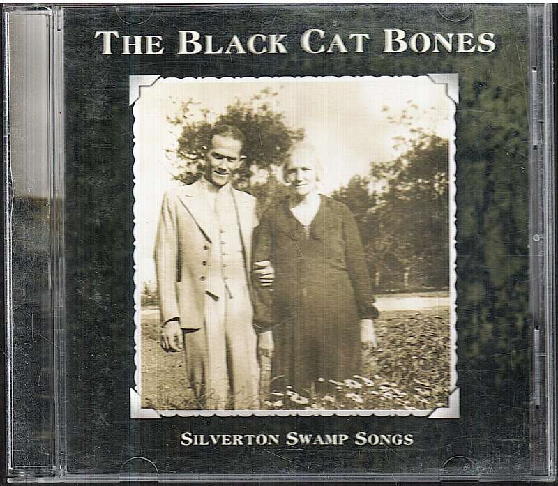 The Black Cat Bones - Silverton Swamp Songs CD