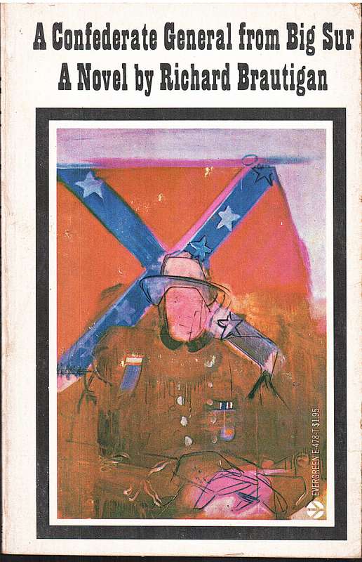 A Confederate General from Big Sur - Richard Brautigan