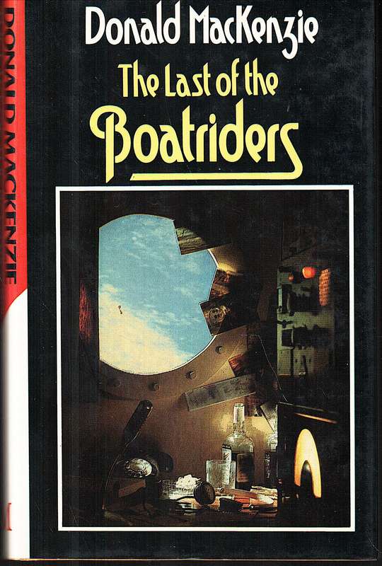 The Last of the Boatriders - Donald MacKenzie