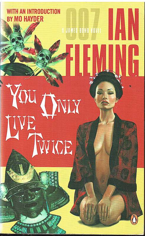 You Only Live Twice (James Bond 007 Book 12) - Ian Fleming