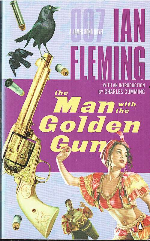 The Man With The Golden Gun (James Bond 007 Book 13) - Ian Fleming