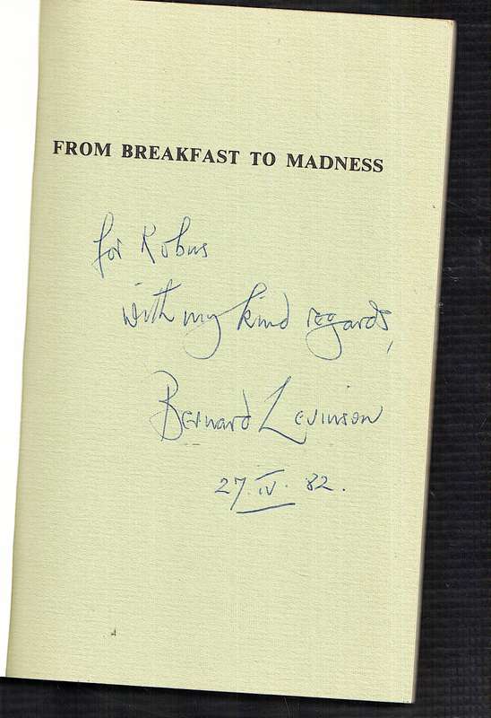 From Breakfast to Madness - Bernard Levinson [INSCRIBED BY THE AUTHOR]