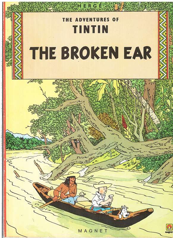 The Adventures of Tintin 06: The Broken Ear - Herge