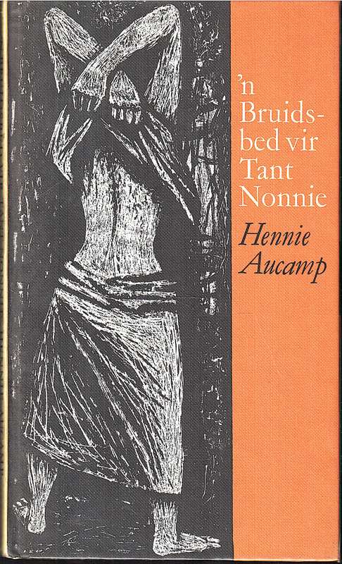 'n Bruidsbed vir Tant Nonnie - Hennie Aucamp