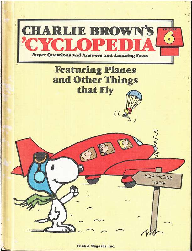 Charlie Brown's 'Cyclopedia 6: Featuring Planes and Other Things That Fly