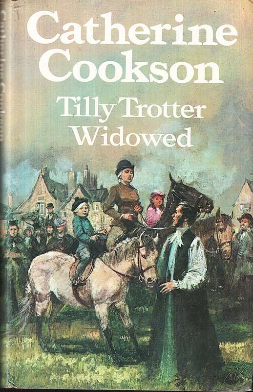Tilly Trotter Widowed - Catherine Cookson