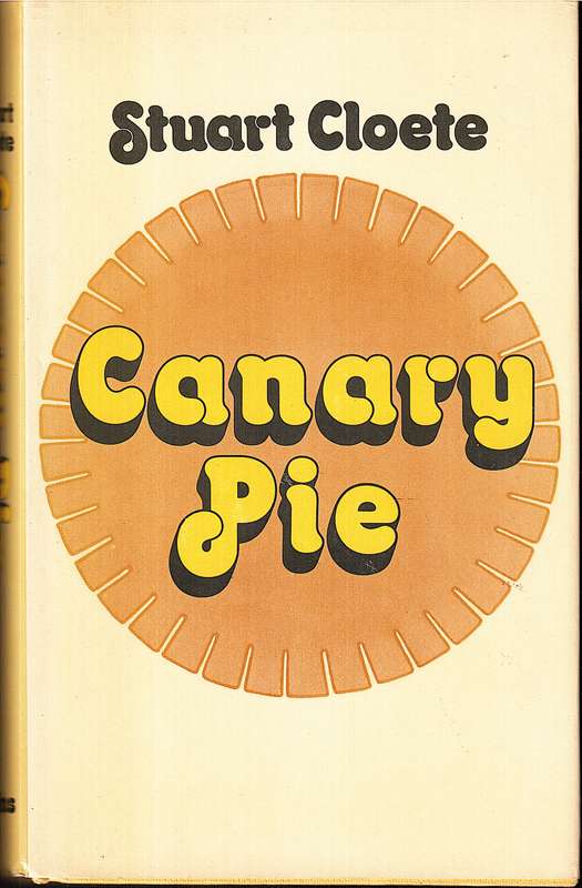 Canary Pie (Short Stories) - Stuart Cloete
