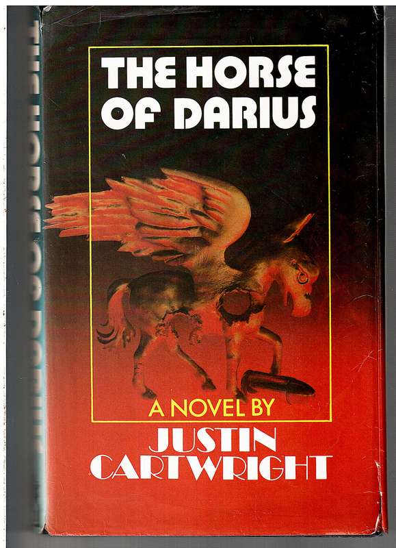 The Horse of Darius - Justin Cartwright