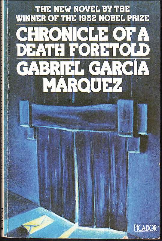 Chronicle of a Death Foretold - Gabriel Garcia Marquez