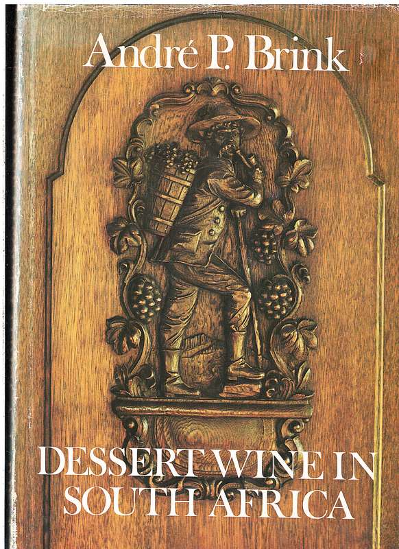 Dessert Wine in South Africa - Andre P Brink