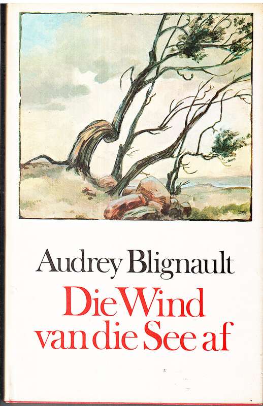 Die Wind Van Die See Af - Audrey Blignaut