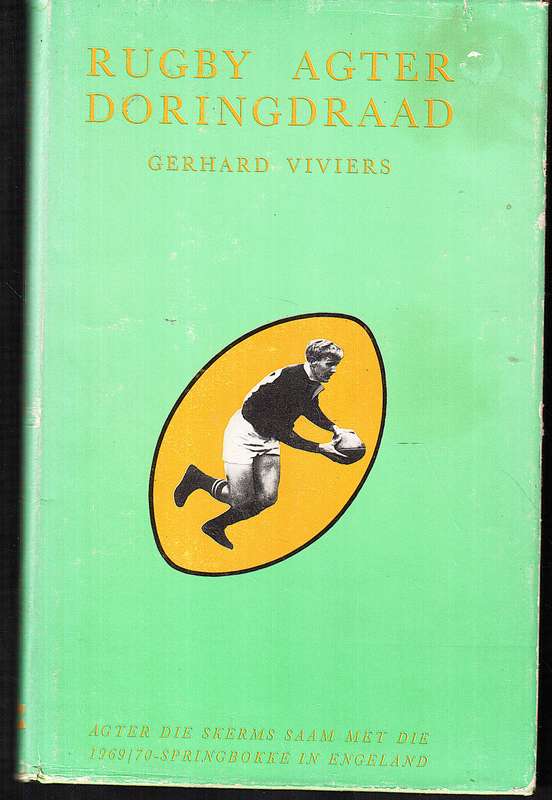Rugby Agter Doringdraad - Gerhard Viviers