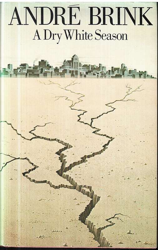 A Dry White Season - Andre Brink